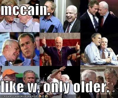 McCain. Like W, Only Older.