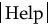 [Help]