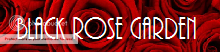 The Black Rose Garden banner