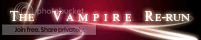 The Vampire Re-run banner
