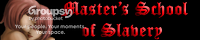 Master's School of Slavery banner
